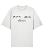 Private vices public manners. White oversized T-shirt Front