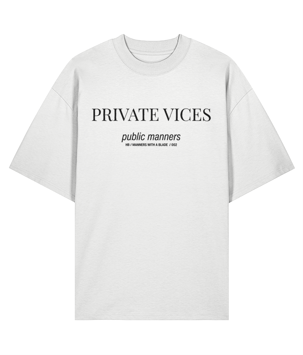 Private vices public manners. White oversized T-shirt Front