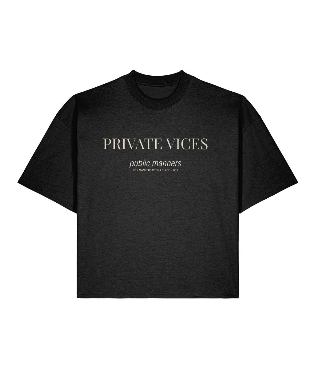 Private vices public manners. Black Boxy T-shirt Front