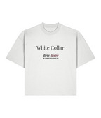 White collar dirty desire. White Boxy T-shirt Front 
